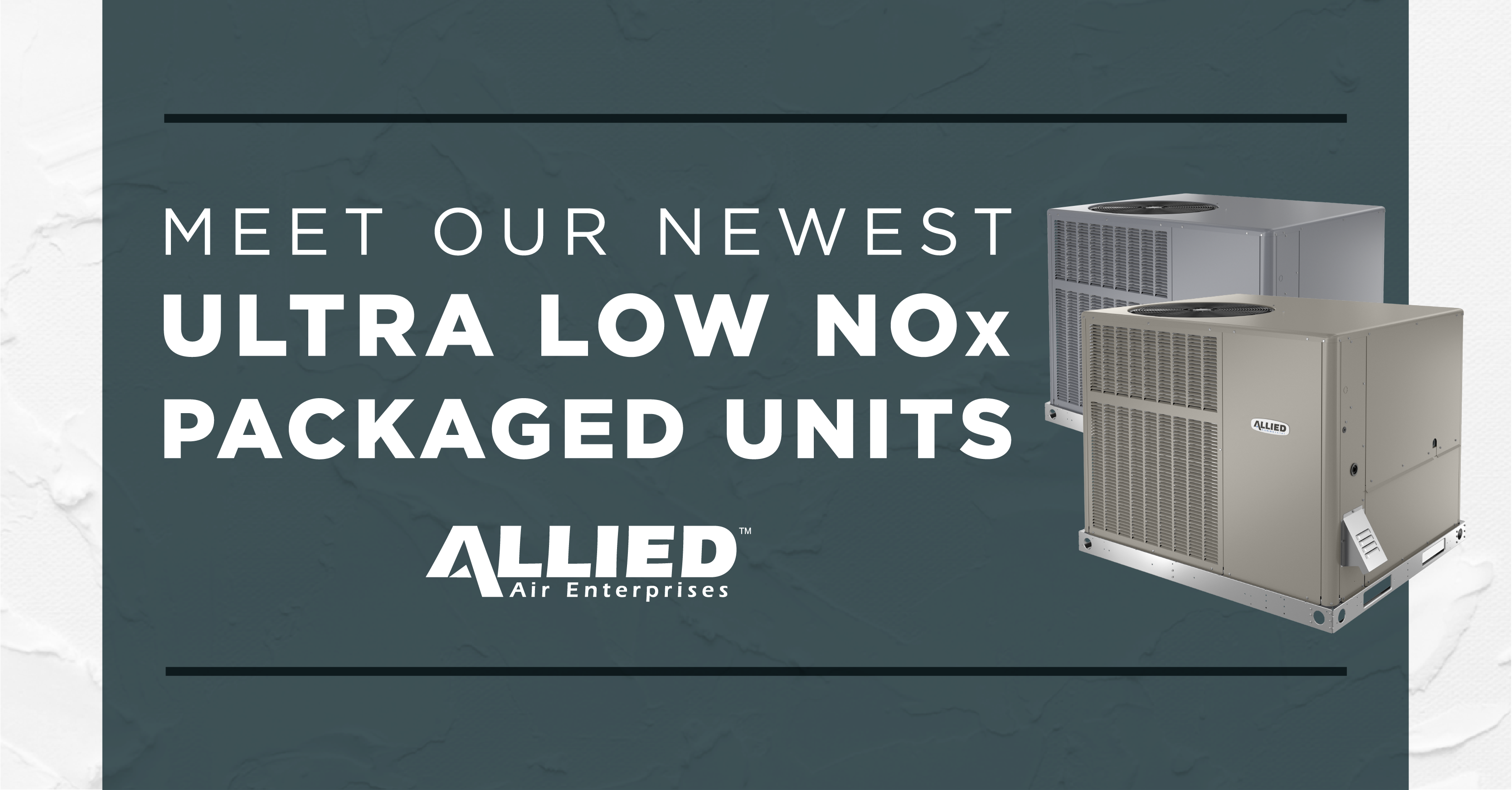  Allied Air Enterprises Announces New Residential Ultra Low NOx Weatherized Furnace to Meet NOx Emissions Regulations in California 