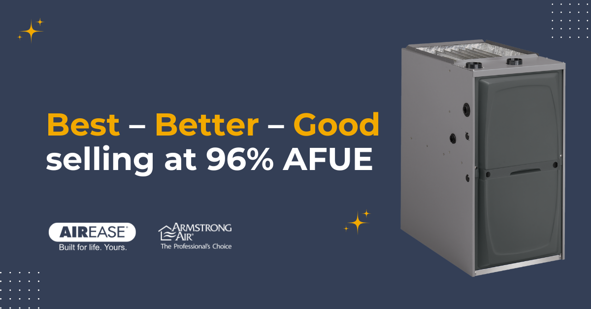  Allied Air Enterprises Armstrong Air® and AirEase™ Brands Debut the New 96% AFUE Single-Stage Gas Furnace 